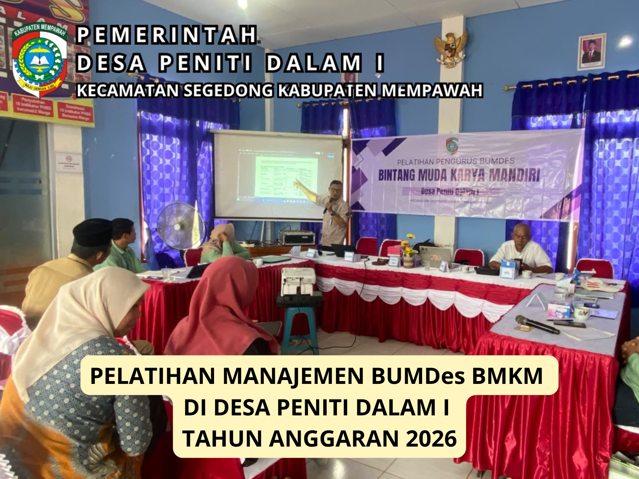 Pelatihan Manajemen BUMDes BMKM Desa Peniti Dalam I Tahun Anggaran 2026